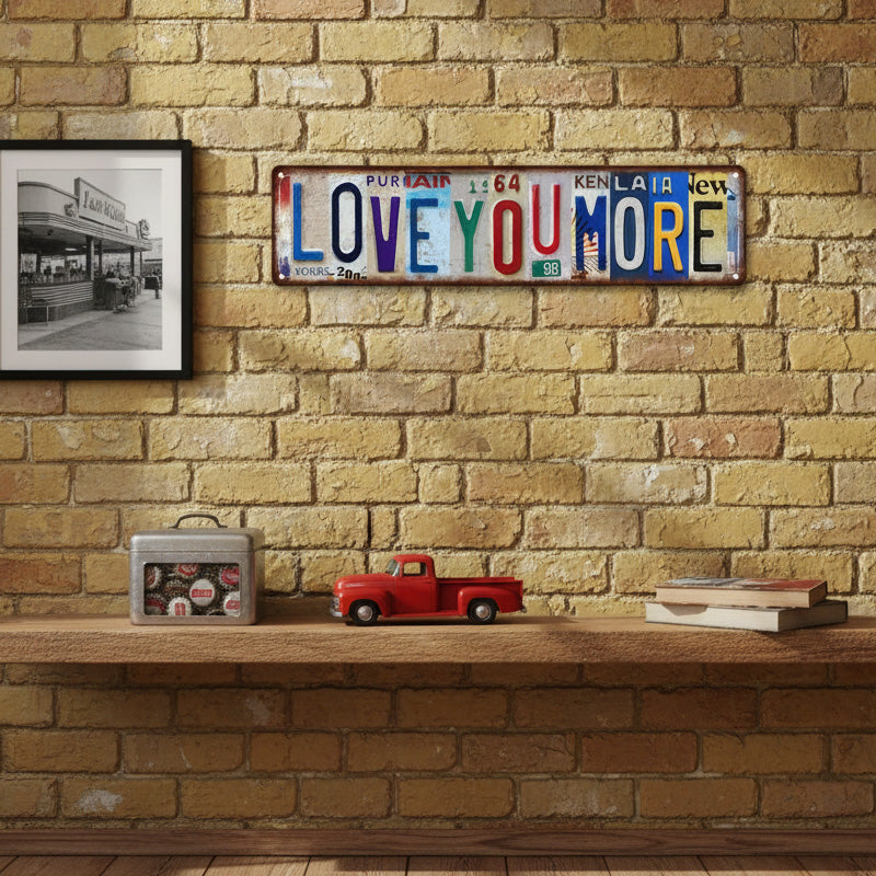 Vintage "Love You More" License Plate Tin Sign