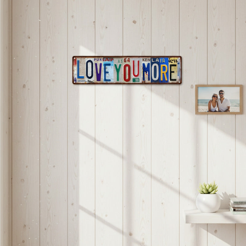 Vintage "Love You More" License Plate Tin Sign